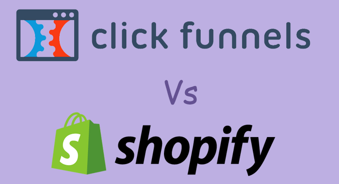 Clickfunnels Vs Shopify Review - Which Is Better?